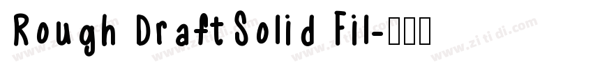 Rough DraftSolid Fil字体转换